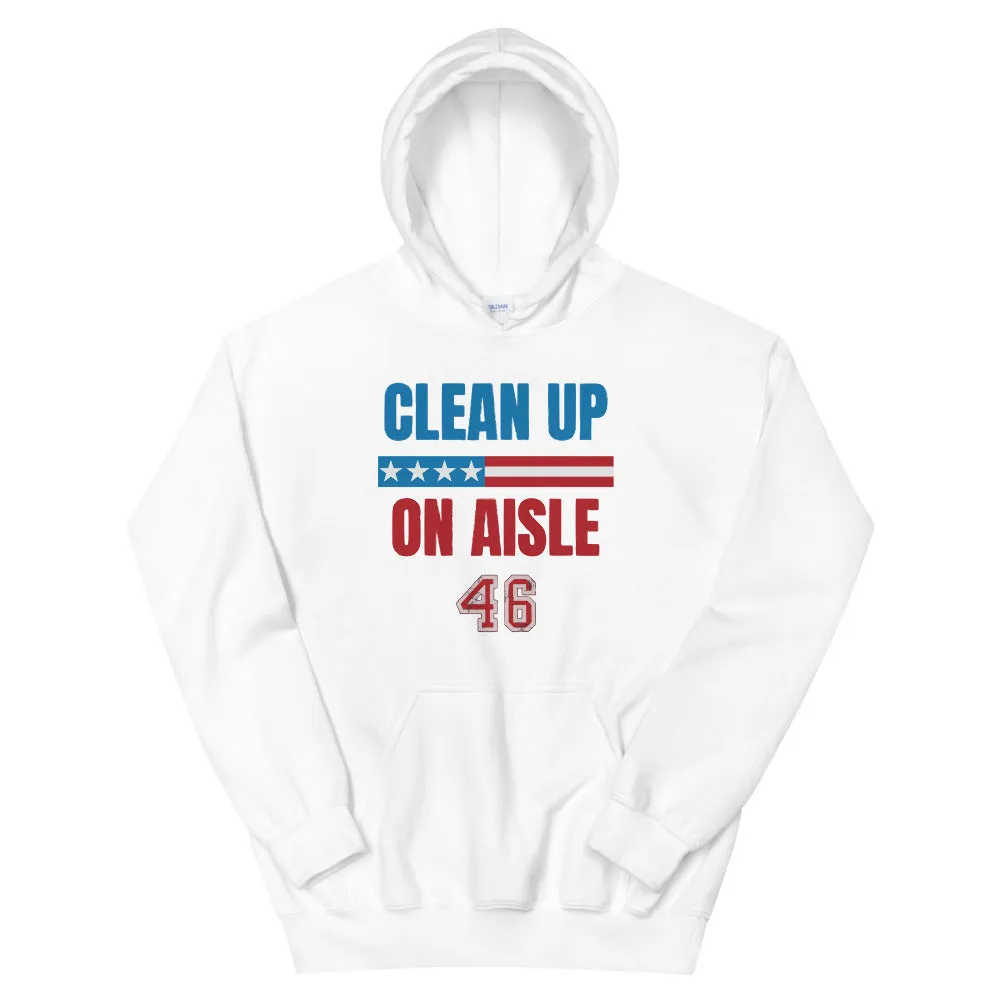 Clean up Aisle 46 Unisex Hoodie