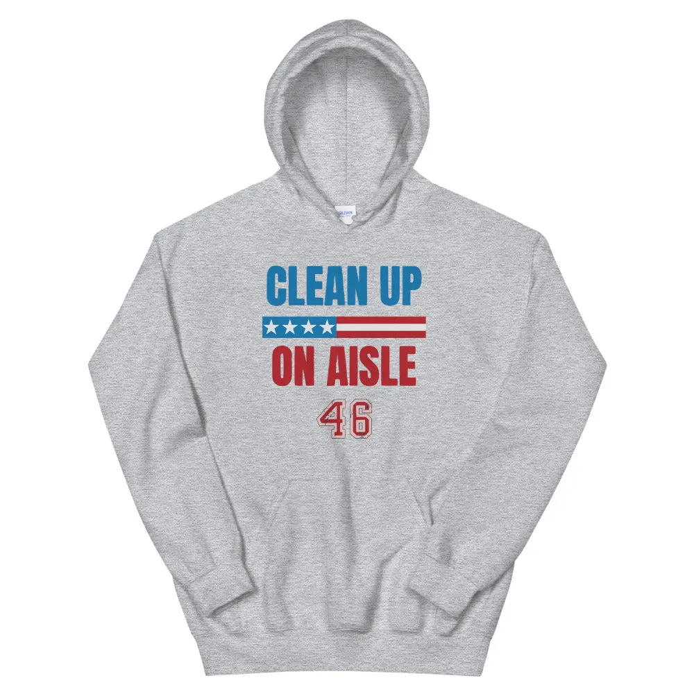 Clean up Aisle 46 Unisex Hoodie