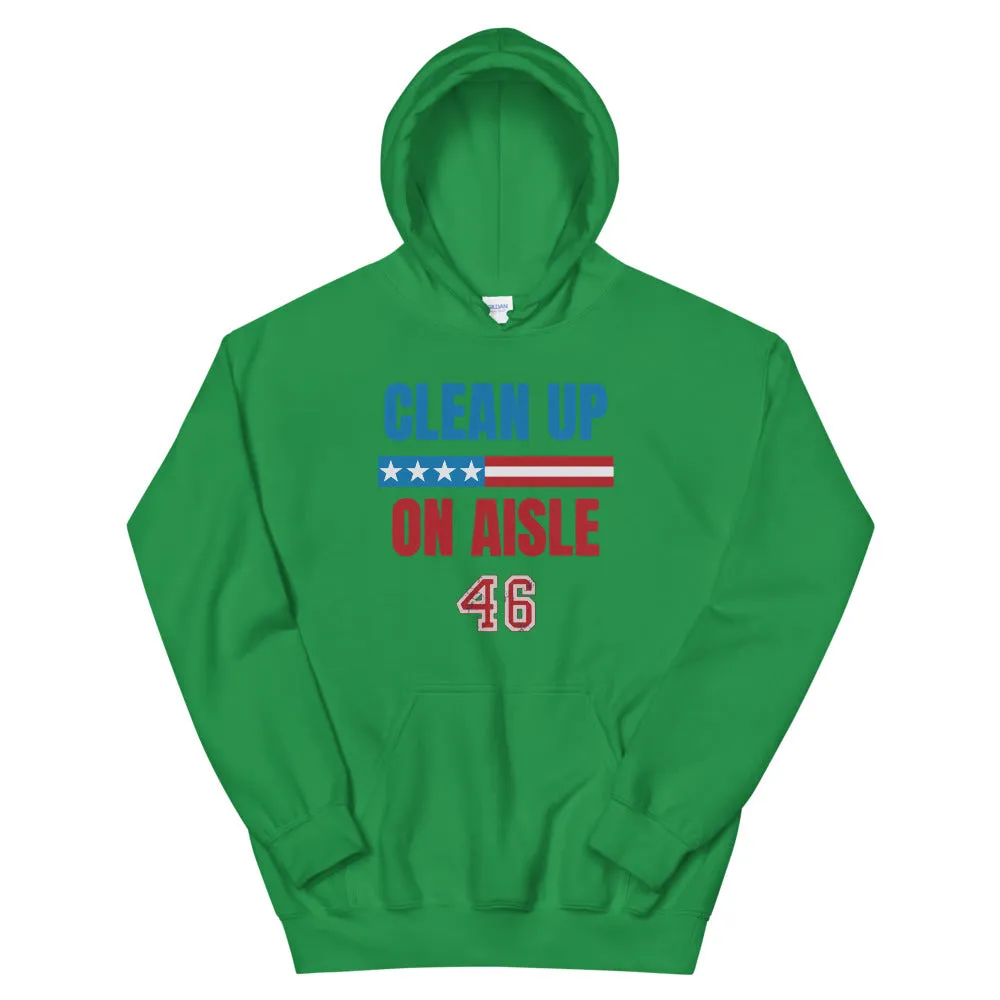 Clean up Aisle 46 Unisex Hoodie
