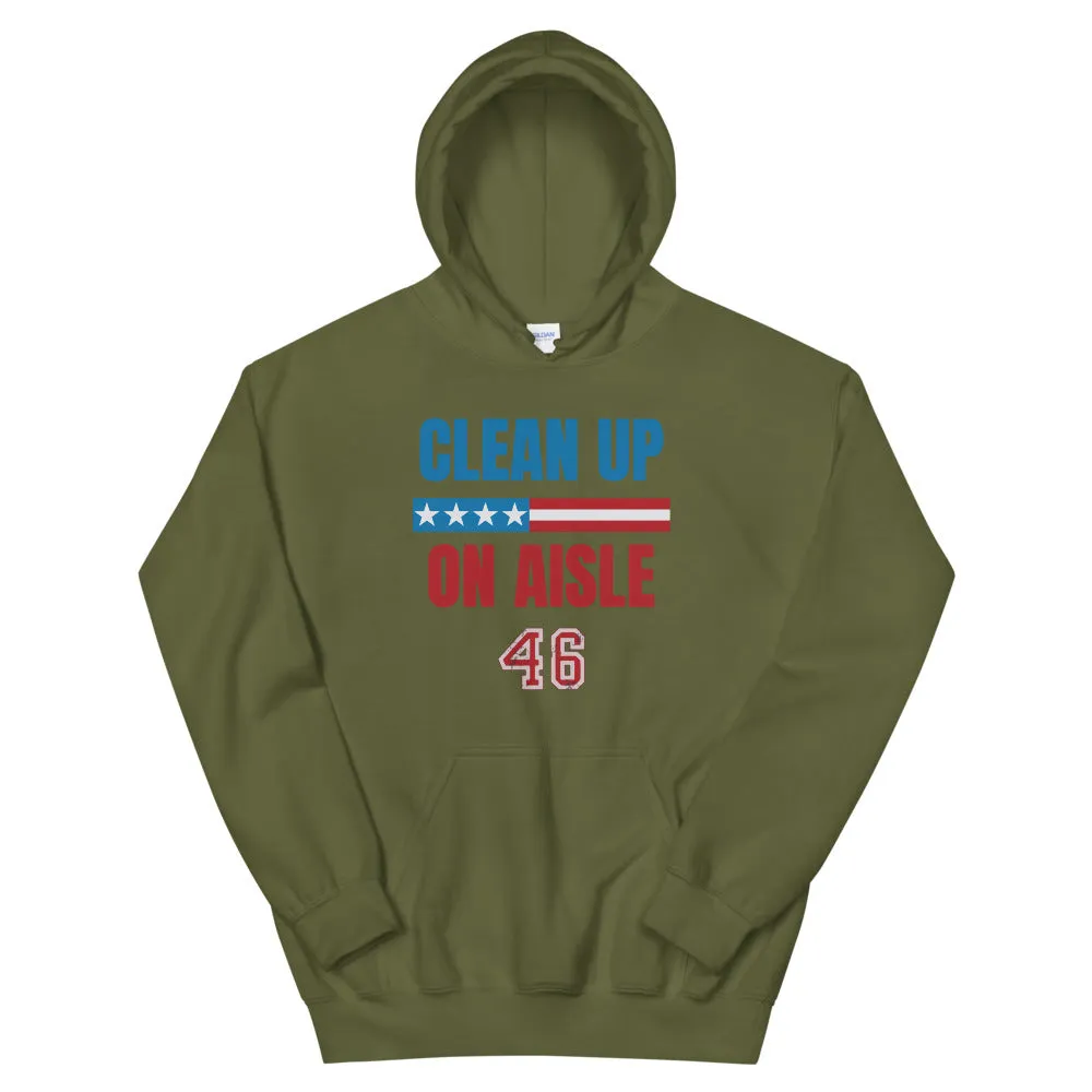 Clean up Aisle 46 Unisex Hoodie