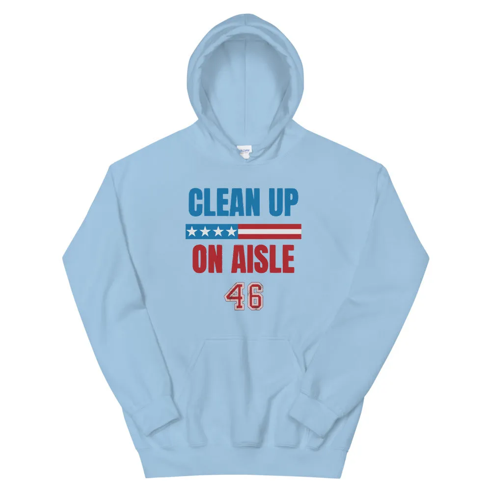 Clean up Aisle 46 Unisex Hoodie