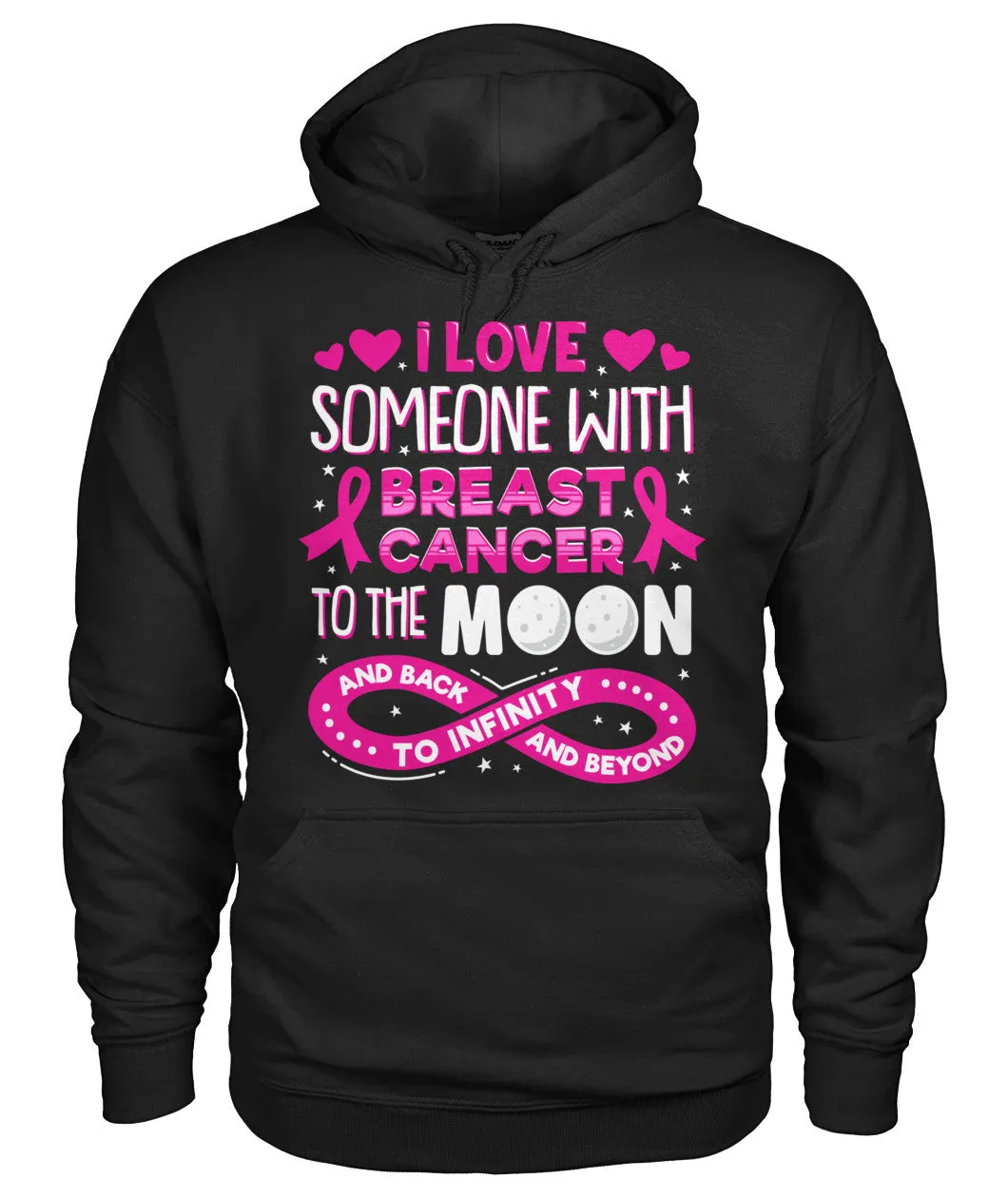 I Love Someone with Breast Cancer To The Moon and Back Hoodies and Sweatshirts