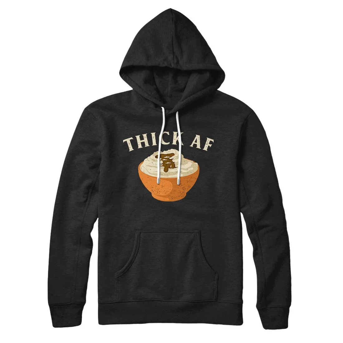 Thick AF Hoodie