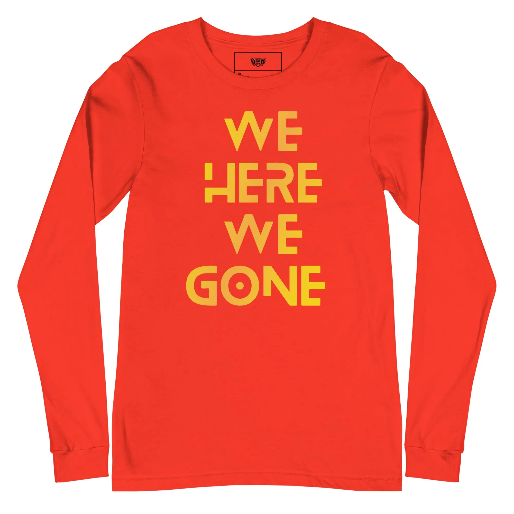 We Here We Gone Long Sleeve Tee (Gold)