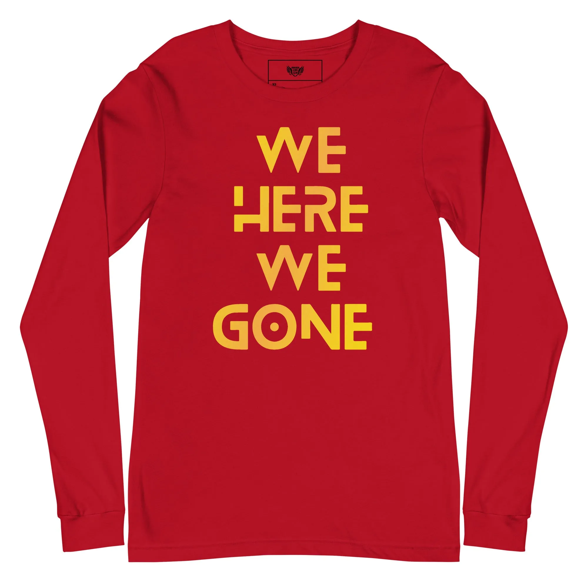 We Here We Gone Long Sleeve Tee (Gold)