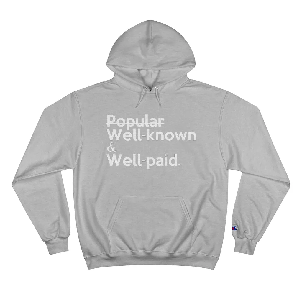 Well-Known & Well-Paid Champion x TeeAllAboutIt Unisex Hoodie